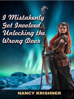 cover image of I Mistakenly Got Involved Unlocking the Wrong Door